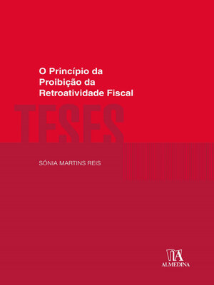 cover image of O Princípio da Proibição da Retroatividade Fiscal